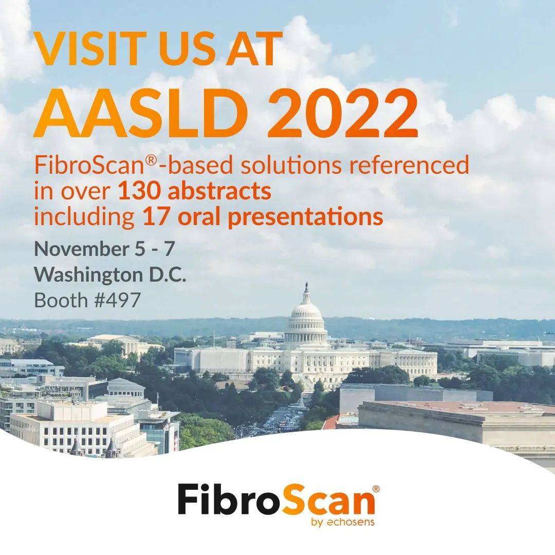 喜报！ FibroScan相关130多篇摘要和17篇口头报告入选2022美肝会（AASLD）！